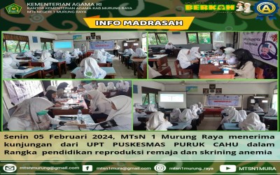 KUNJUNGAN PIHAK PUSKESMAS PURUK CAHU DI MTsN 1 MURUNG RAYA