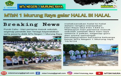 HALAL BI HALAL DI MTsN 1 MURUNG RAYA