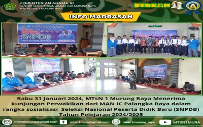 MAN IC PALANGKA RAYA MELAKUKAN SOSIALISASI DI MTsN 1 MURUNG RAYA