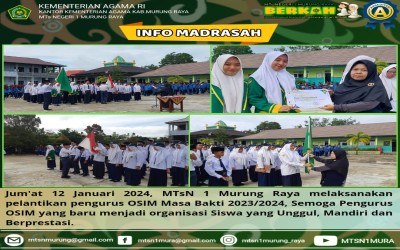 PELANTIKAN PENGURUS OSIM MTsN 1MURUNG RAYA MASA BAKTI 2023/2024