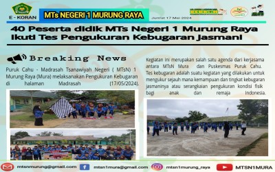 40 PESERTA DIDIK MTsN 1 MURUNG RAYA IKUT TES PENGUKURAN KEBUGARAN JASMANI