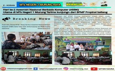 ANBK MTsN 1 MURUNG RAYA DAPAT KUNJUNGAN DARI BPMP PROVINSI KALTENG